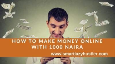 make money online with 1000 Naira
