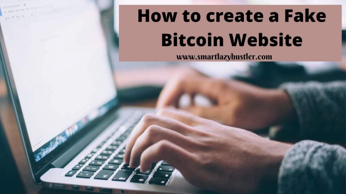 how to create a fake bitcoin website