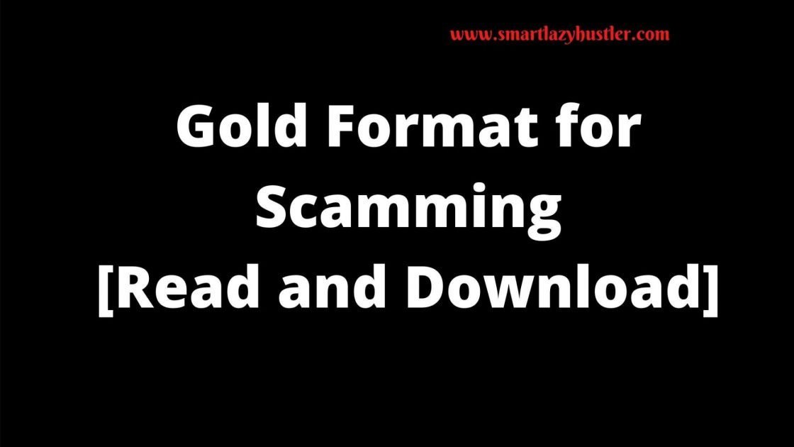 smartlazyhustler gold format for scamming
