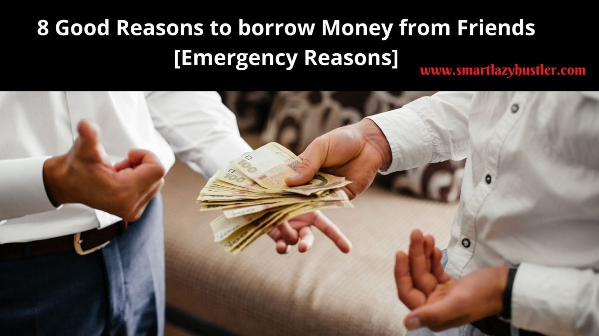 reasons to borrow money from friends