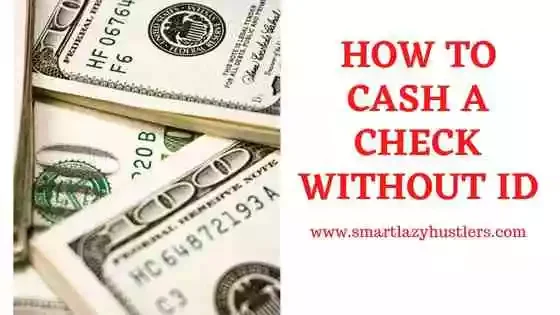 Cash a Check Without ID