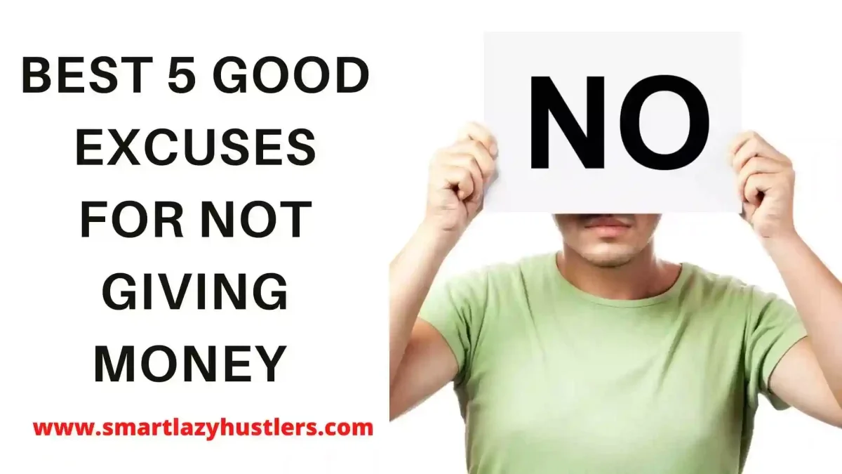 Good Excuses for Not Giving Money