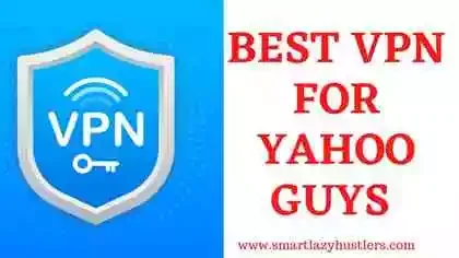 best VPN for yahoo guys featured blog post image
