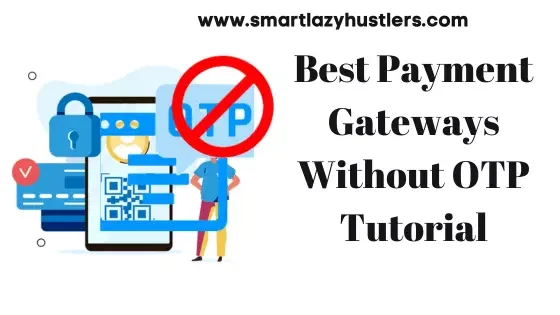 best payment gateways without OTP