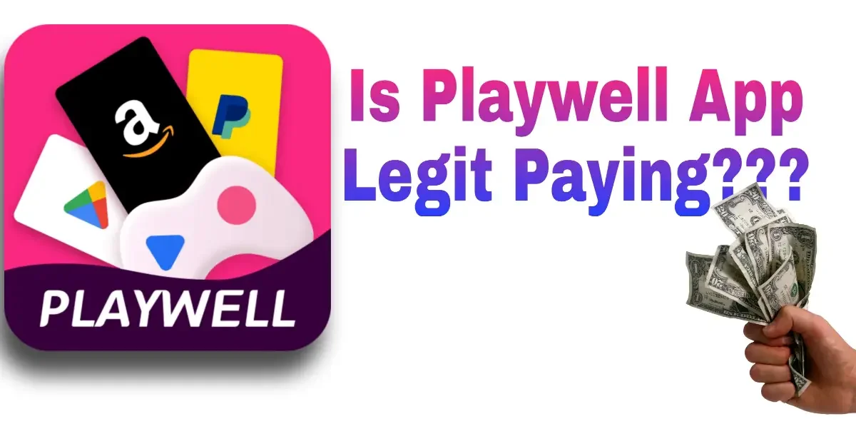 Is Playwell App Legit