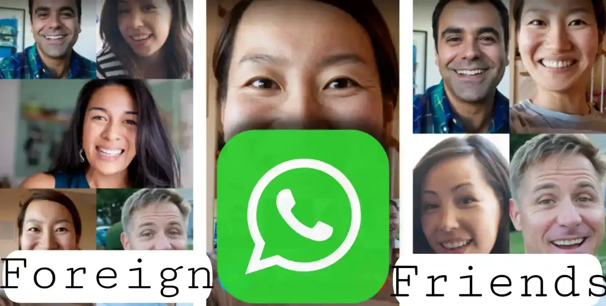 How to Make Foreign Friends on WhatsApp